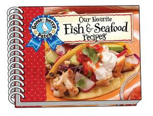 Our Favorite Fish & Seafood Recipes Cookbook by Gooseberry Patch