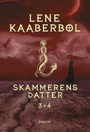 Skammerens datter 3+4 by Lene Kaaberbøl