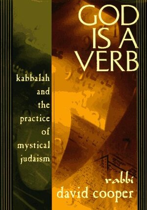 God Is a Verb by David A. Cooper