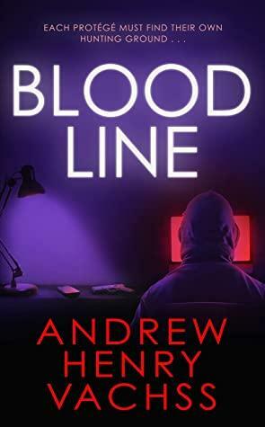 Blood Line by Andrew Henry Vachss