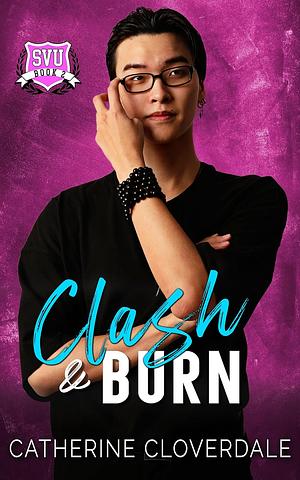 Clash and Burn by Catherine Cloverdale