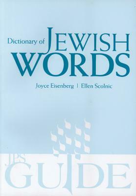 Dictionary of Jewish Words by Ellen Scolnic, Joyce Eisenberg