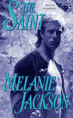 The Saint by Melanie Jackson