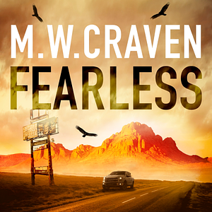 Fearless by M.W. Craven