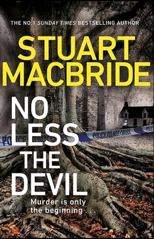 No Less The Devil by Stuart MacBride