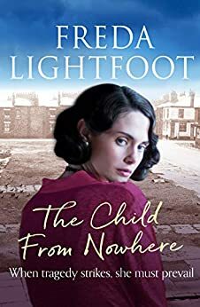 The Child from Nowhere by Freda Lightfoot