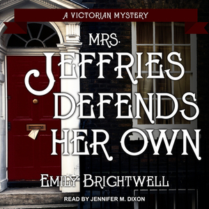 Mrs. Jeffries Defends Her Own by Emily Brightwell