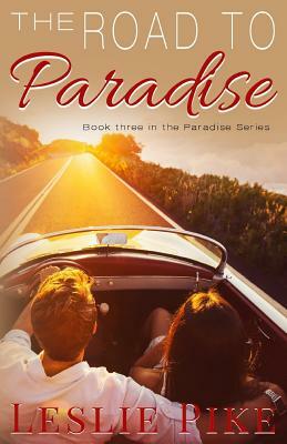 The Road To Paradise by Leslie Pike
