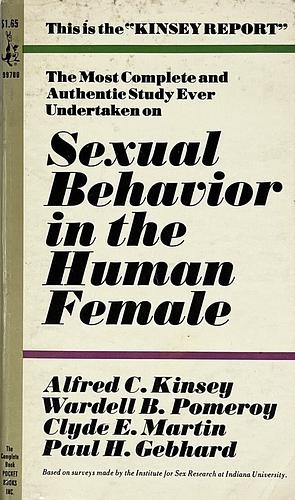 Sexual Behaviour in the Human Female by Alfred C. Kinsey