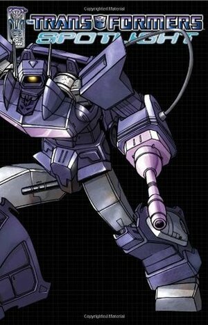 The Transformers: Spotlight, Volume 1 by Nick Roche, Robby Musso, Simon Furman, Rob Ruffolo, M.D. Bright