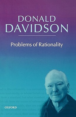 Problems of Rationality by Donald Davidson