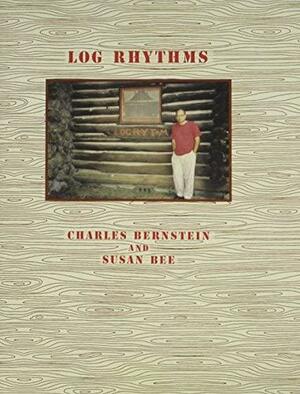 Log Rhythms by Charles Bernstein