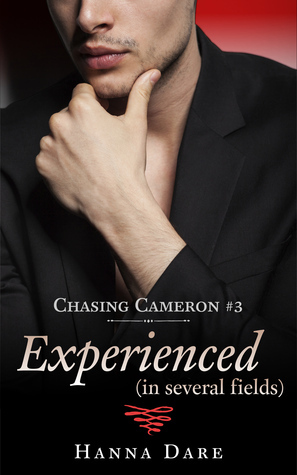 Experienced (in several fields): Chasing Cameron 3 by Hanna Dare