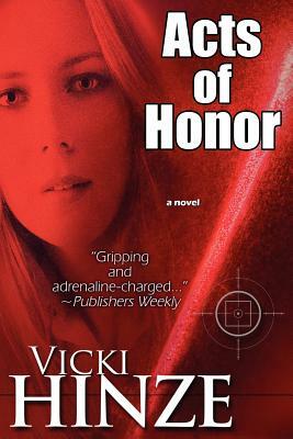 Acts Of Honor by Vicki Hinze