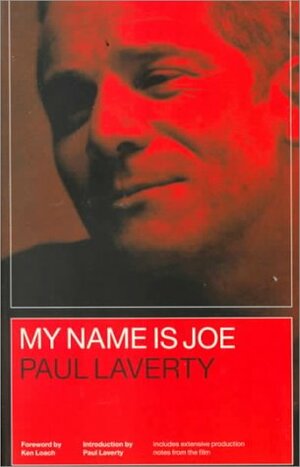 My Name Is Joe by Paul Laverty