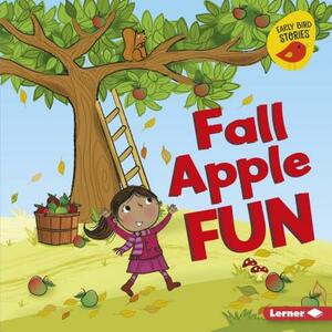 Fall Apple Fun by Martha E.H. Rustad