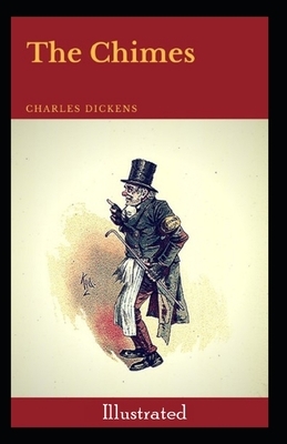 The Chimes Illustrated by Charles Dickens