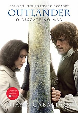 O Resgate no Mar by Diana Gabaldon