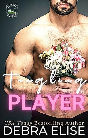 Tangling with the Player by Debra Elise