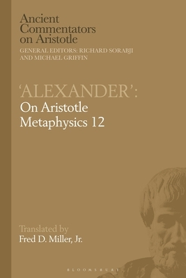 'alexander': On Aristotle Metaphysics 12 by 
