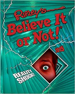 Ripley's Believe It or Not! 2015 by Ripley Entertainment Inc.