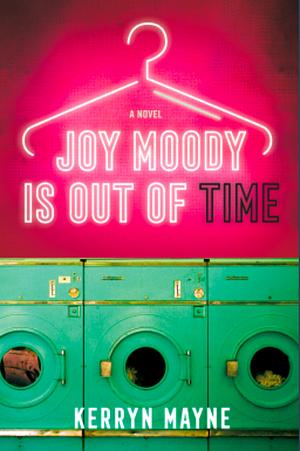 Joy Moody Is Out of Time by Kerryn Mayne