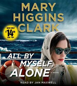 All by Myself, Alone by Mary Higgins Clark