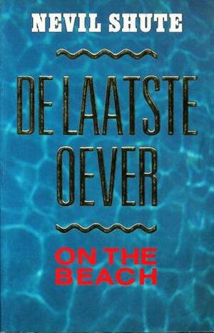 De laatste oever by Nevil Shute