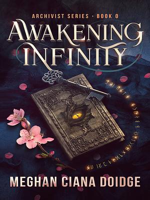 Awakening Infinity by Meghan Ciana Doidge