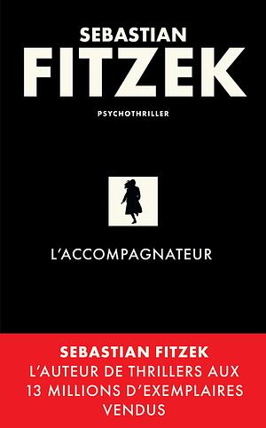 L'accompagnateur by Sebastian Fitzek