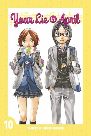 Your Lie in April, Volume 10 by Naoshi Arakawa