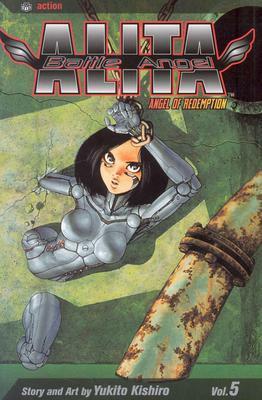 Battle Angel Alita, Volume 05: Angel Of Redemption by Yukito Kishiro