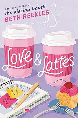Love & Lattes by Beth Reekles
