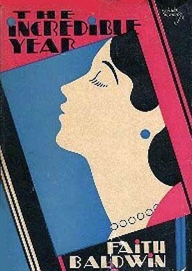 The Incredible Year by Faith Baldwin