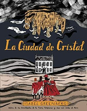 La ciudad de cristal by Isabel Greenberg