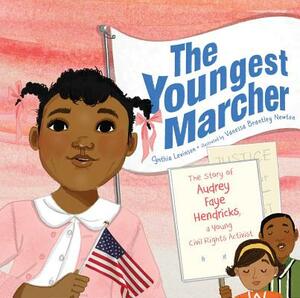 The Youngest Marcher: The Story of Audrey Faye Hendricks, a Young Civil Rights Activist by Cynthia Levinson