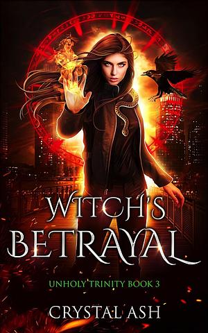Witch's Betrayal by Crystal Ash