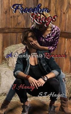 Freedom Rings by J. Haney, S. I. Hayes