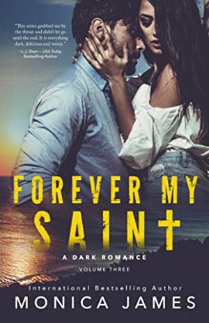 Forever My Saint by Monica James