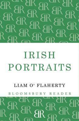 Irish Portraits: 14 Short Stories by Liam O'Flaherty