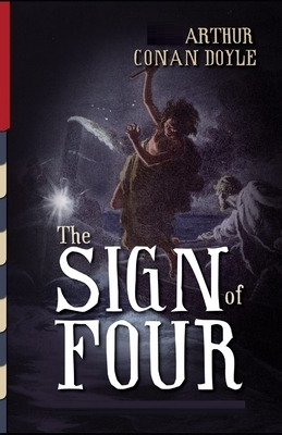 The Sign of Four Illustrated by Arthur Conan Doyle