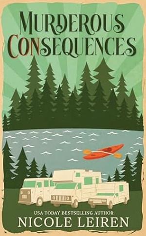 Murderous CONsequences by Nicole Leiren