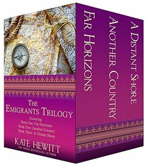 The Emigrants Trilogy by Katharine Swartz, Kate Hewitt