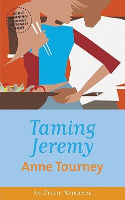 Taming Jeremy by Anne Tourney