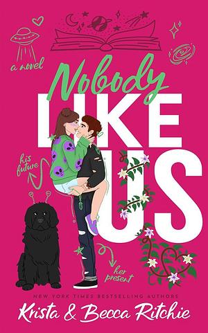 Nobody Like Us by Krista Ritchie, Becca Ritchie