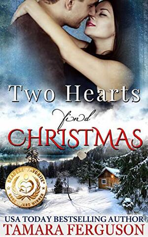Two Hearts Find Christmas by Tamara Ferguson