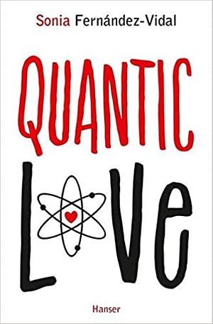 Quantic Love by Sonia Fernández-Vidal
