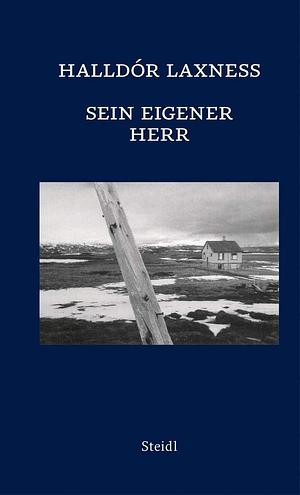 Sein eigener Herr by James Anderson Thompson, Halldór Laxness