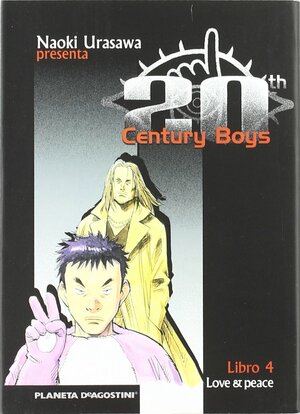 20th Century Boys, Libro 4: Love & Peace by Naoki Urasawa