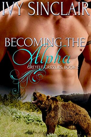 Becoming the Alpha by Ivy Sinclair